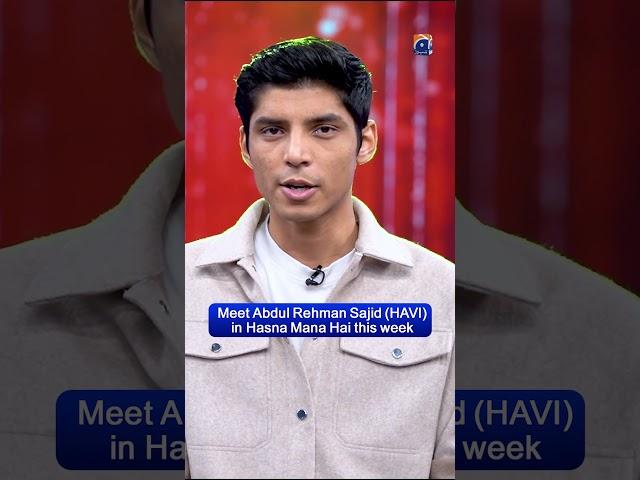 Meet HAVI in Hasna Mana Hai with Tabish Hashmi this week @11:05PM Only on Geo News