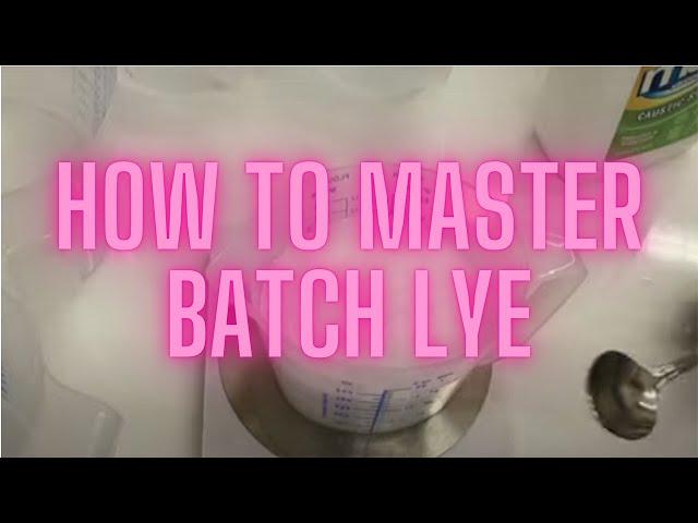 How to Master Batch Lye Soap Making From Scratch Episode 17