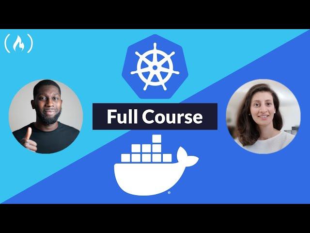 Docker and Kubernetes - Full Course for Beginners