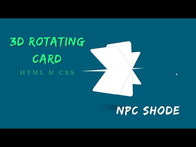 The Ultimate Guide to 3D Rotating Card Using HTML and CSS