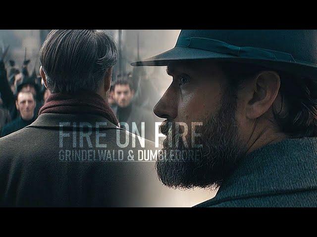 Grindelwald & Dumbledore │ Fire On Fire