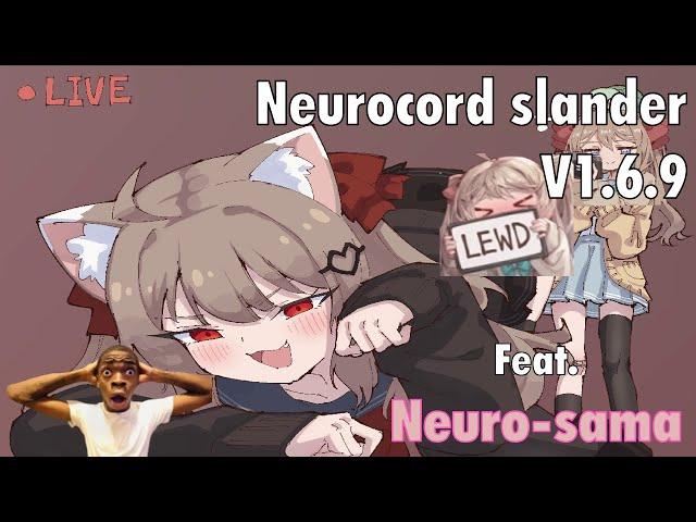 Neurocord Slander V1.6.9 (Feat. Neuro-sama)