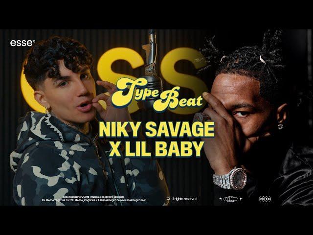 Niky Savage rappa su un typebeat di Lil Baby (prod. ABDXL) | ESSE TYPE BEAT