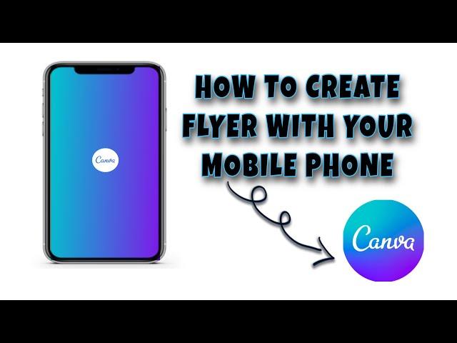 How To Create Flyers using Your Mobile phone.