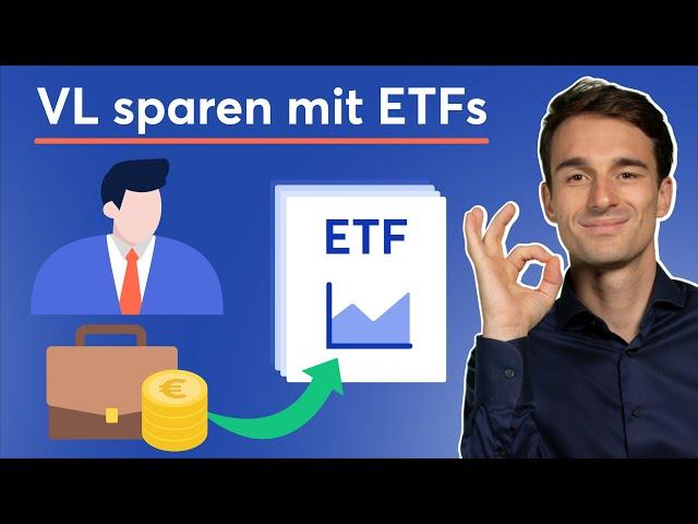 Vermögenswirksame Leistungen in ETF anlegen: So geht's! VL-Sparen mit ETF Sparplan