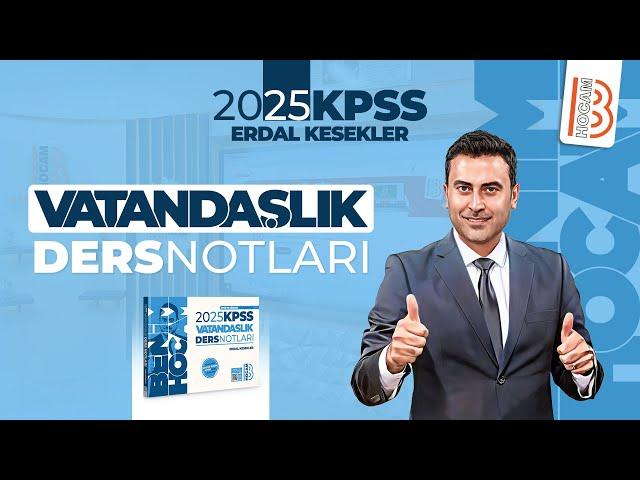 19)KPSS Vatandaşlık - 1982 Anayasası - Temel Hak ve Hürriyetler - Erdal KESEKLER - 2025