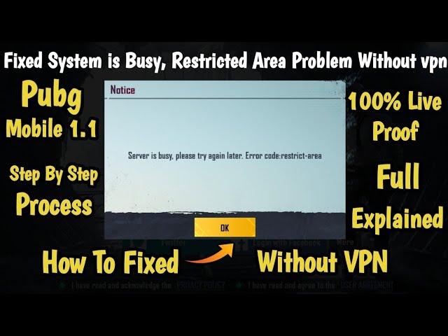 How To Fix System Is Busy, Restricted Area Problem In Pubg Mobile 1.1 Without VPN With Proof