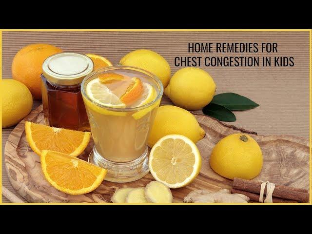 Home Remedies For Chest Congestion In Kids