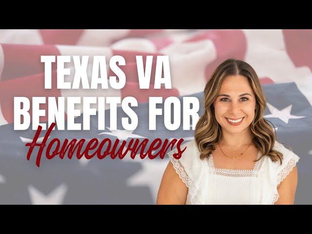 Texas Veterans Benefits | VA Home Loans