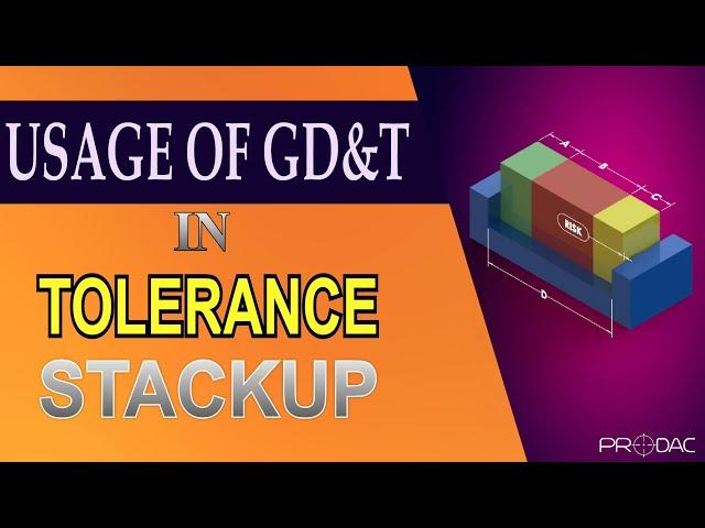 Usage of GD&T in Tolerance Stack