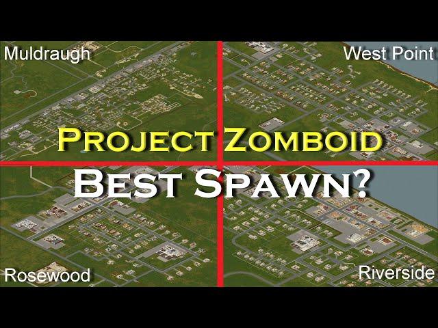 What is the best SPAWN in Project Zomboid? | Where should you spawn? | Build 41 2022