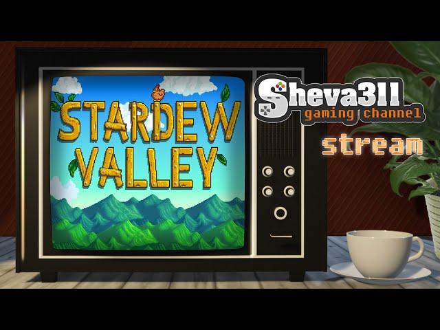 Stardew Valley СТРИМ #31