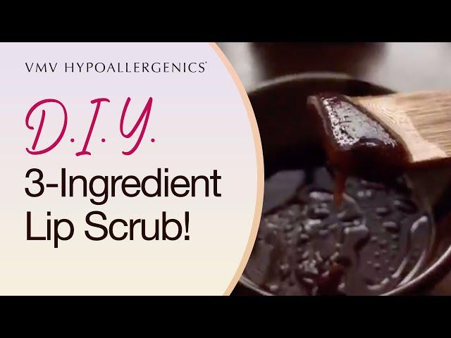 D.I.Y. 3-Ingredient Lip Scrub! | VMV Hypoallergenics