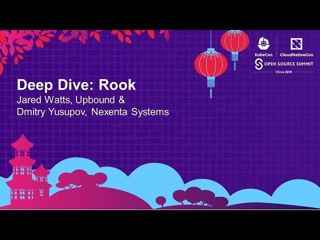 Deep Dive: Rook - Jared Watts, Upbound & Dmitry Yusupov, Nexenta Systems