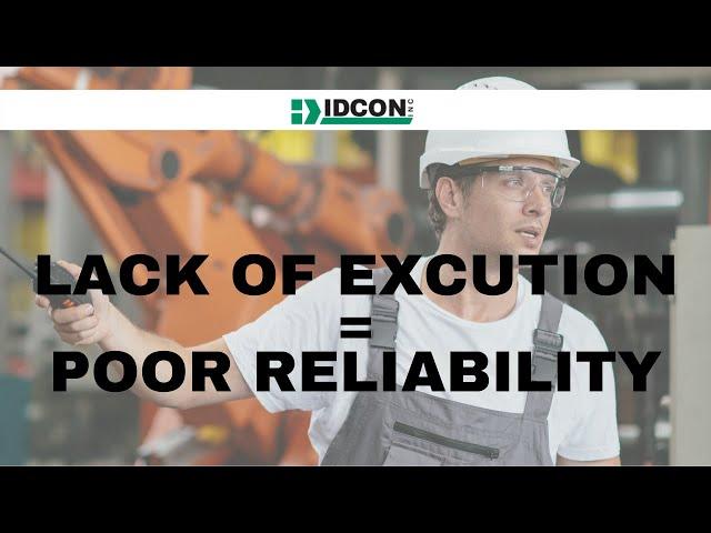 Successful Execution in Reliability and Maintenance