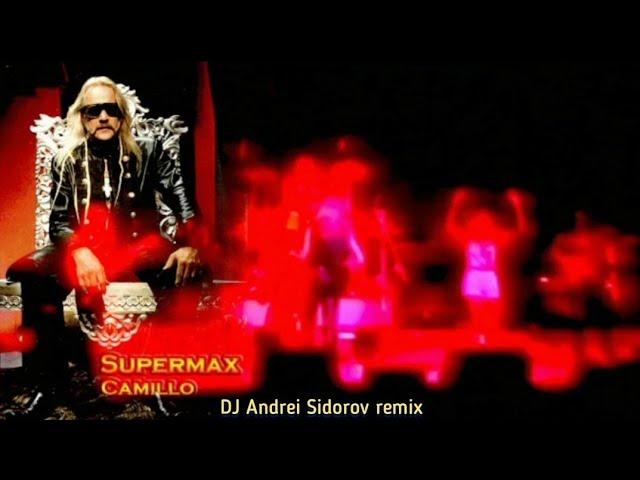 Supermax - Camillo (DJ Andrei Sidorov remix) 