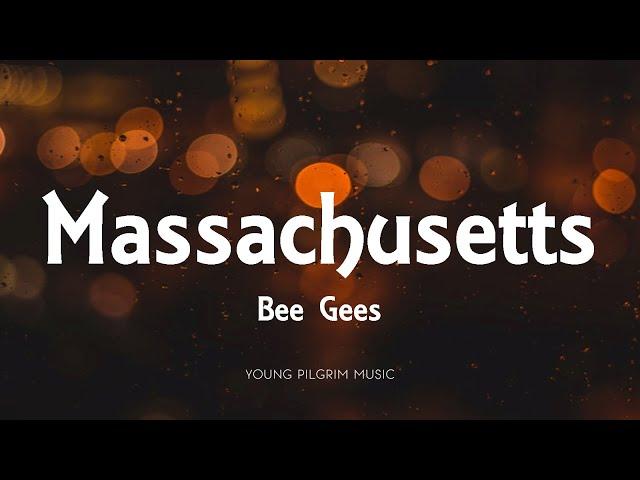 Bee Gees - Massachusetts (Lyrics)