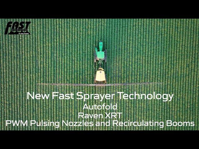 New Fast Sprayer Technology - AutoFold, Raven XRT, Recirculating Booms, Capstan PWM Nozzles