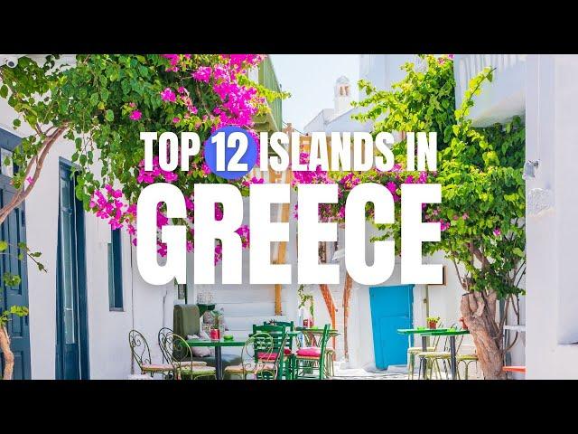 Top 12 Islands in Greece | Best Greek Islands Travel Guide 2024