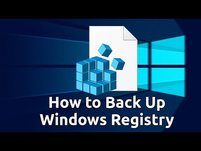 How to Backup Registry in Windows 10