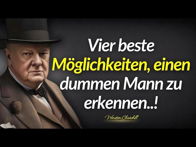 Zitate von Winston Churchill: 4 Möglichkeiten, einen dummen Mann zu erkennen