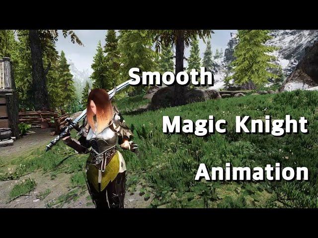 SKYRIM Smooth Magic Knight Animation Mod /스카이림 SE 마검사 모션 모드