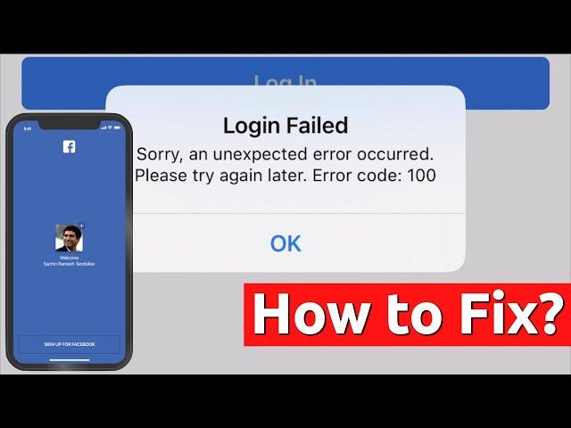 Facebook "LOGIN FAILED" Error Code 100 in iPhone | How to Fix?