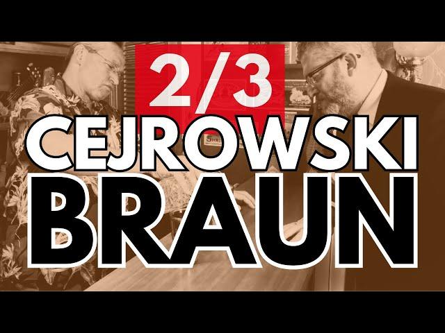 2/3 Braun-Cejrowski