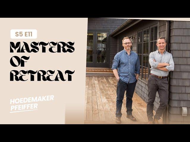 Architectural Retreats: How Designers Create Tranquil Living Spaces | S5E11