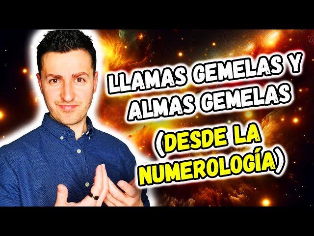  ¿Sois LLAMAS GEMELAS o ALMAS GEMELAS? Descúbrelo con la NUMEROLOGÍA