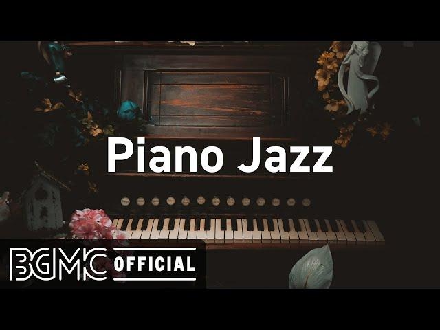 Piano Jazz: Relax Slow Jazz Piano Coffee Music to Chill Out