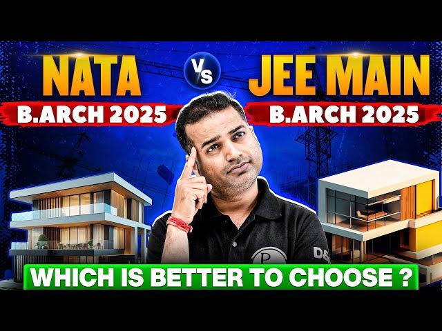 NATA vs JEE Main B.Arch 2025: Which is better to choose?