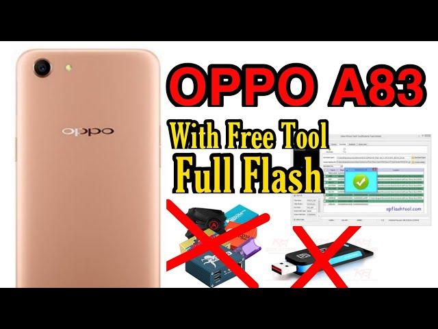 How to Flash Oppo A83 Dead Boot Repair Un-root Imei Hang on Logo Fix Software Problem Fix