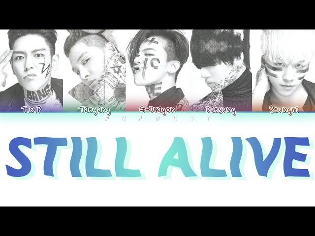 BIGBANG (빅뱅) - STILL ALIVE (Color Coded Lyrics Eng/Rom/Han)