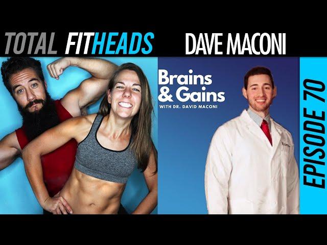 Brains and Gains (ft. Dave Maconi)