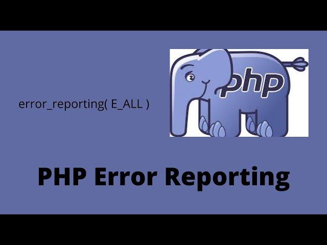 PHP Error Reporting - How to Enable and Troubleshoot Errors