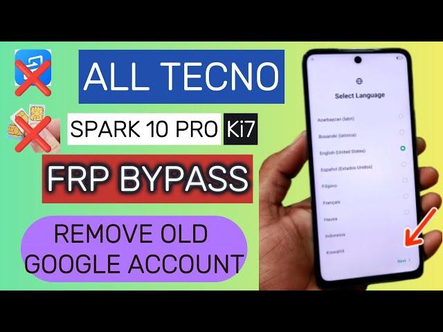 All Tecno Spark 10 Pro (Ki7) FRP Bypass || Remove Google Account New Method ||  Working Method 2024