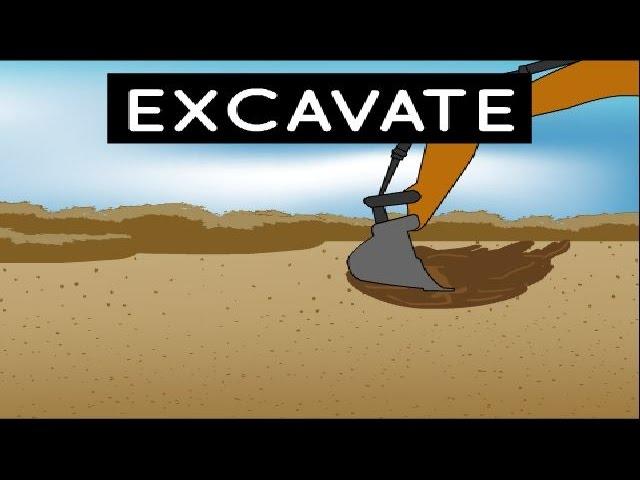 Excavate