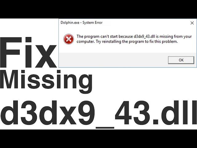 How to Fix d3dx9 43.dll Missing Error on Windows 10/8/7