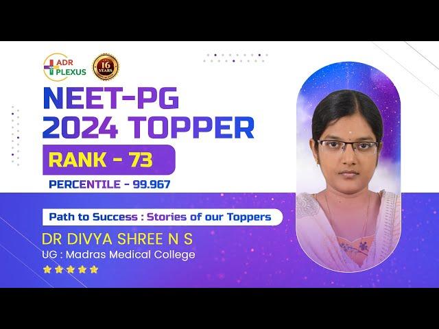 NEET PG 2024 TOPPER INTERVIEW Dr. Divya shree AIR : 73 UG : - Madras Medical College