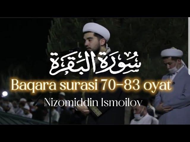 Baqara surasi (70-83-oyatlar) go'zal qiroat sohibi bo'lgan Nizomiddin Ismoilov