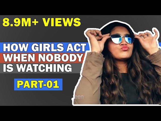 How Girls Act When Nobody is Watching | Aashqeen