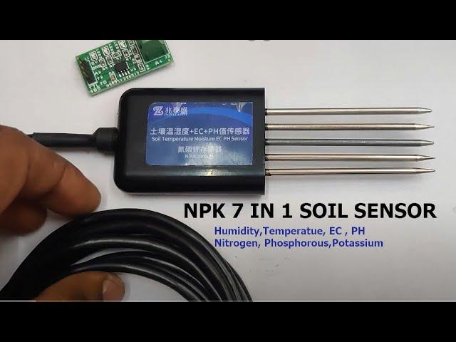 NPK 7 IN 1 SOIL SENSOR - Humidity,Temperature ,EC, PH & NPK values all in one