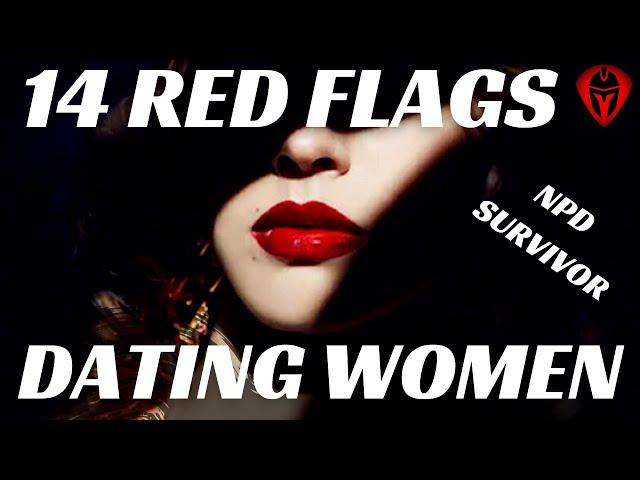 14 RED FLAGS DATING WOMEN | SKYASTERIX COACH | NPD SURVIVOR