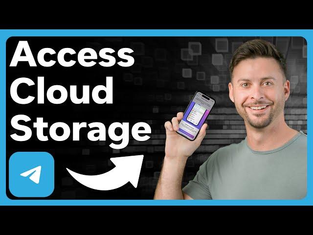 How To Access Telegram Cloud Storage