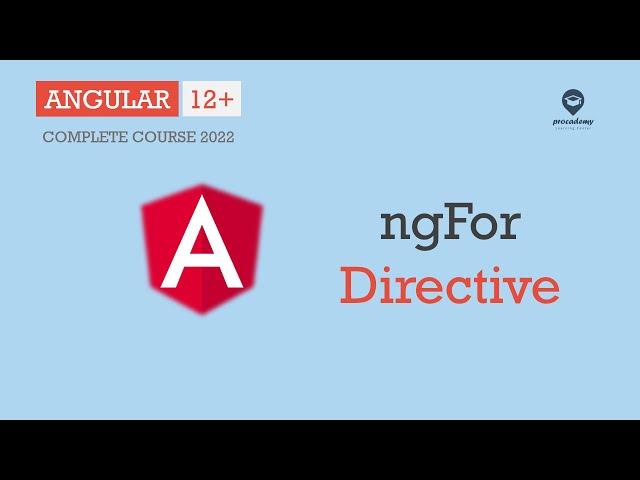 ngFor Directive in Angular | Directives | Angular 12+