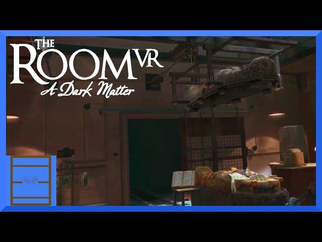 The Room VR: A Dark Matter - Beginning Gameplay