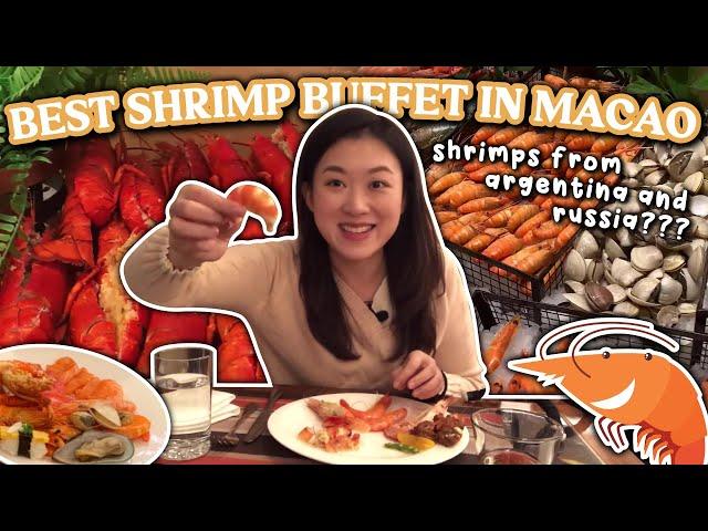 best shrimp buffet in macao  | shrimps from the world, lobster as big as my hand, + more