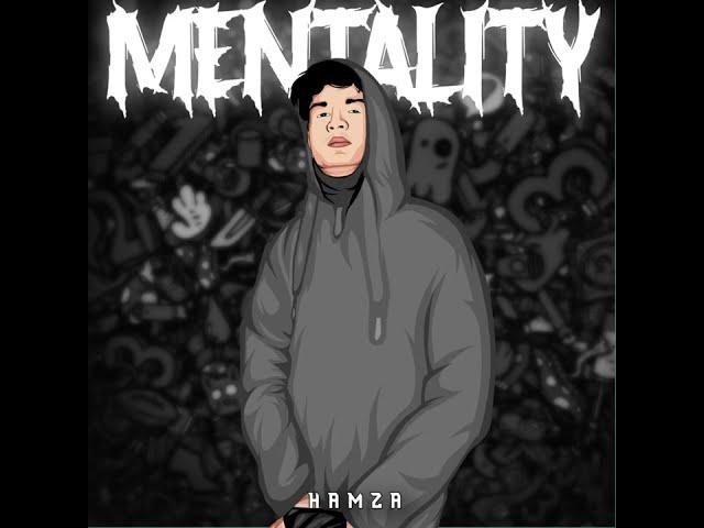 MENTALITY - Hamza Siddiqui | Prod @PandaJay | Official Audio