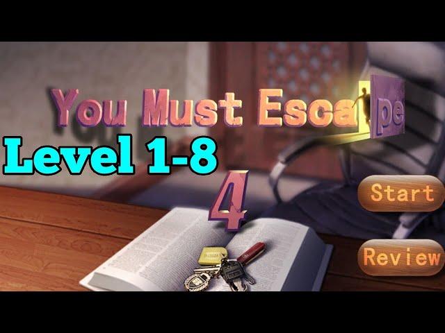 You Must Escape 4 Level 1 2 3 4 5 6 7 8 Walkthrough